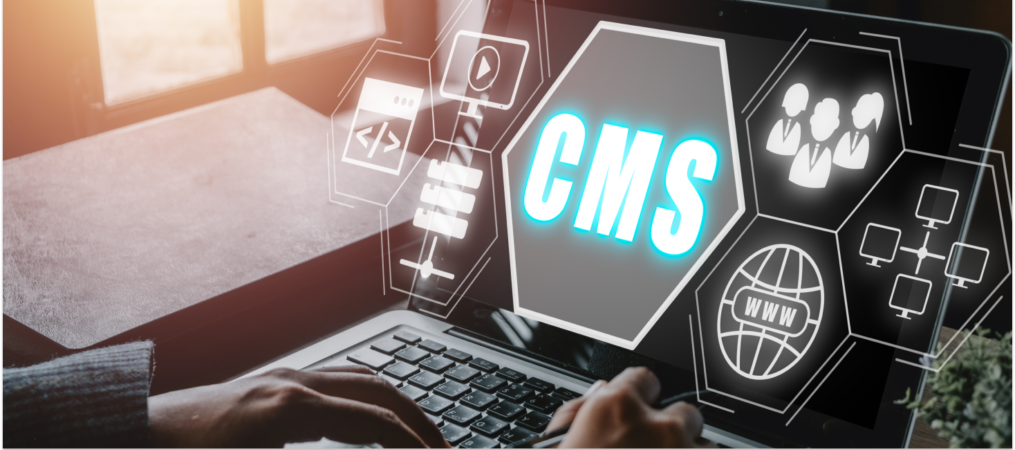 7 Salient Factors to Ponder in Choosing the Next Content Management System (CMS) for Your Business